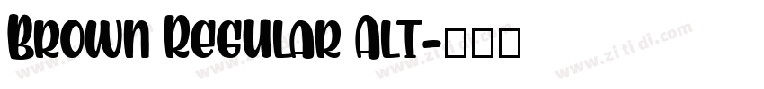 Brown Regular Alt字体转换